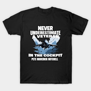 Never underestimate a veteran in the cockpit T-Shirt